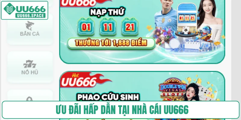 Ưu đãi hấp dẫn tại nhà cái UU666